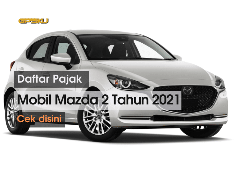 Daftar Biaya Pajak Mobil Mazda Tahun Gpsku Co Id