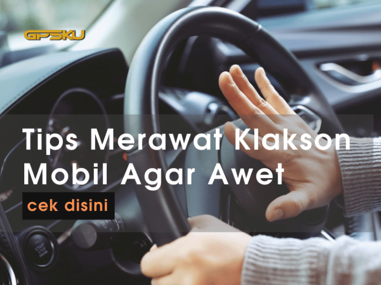 Tips Merawat Klakson Mobil Terbaik Agar Awet GPSKU Co Id