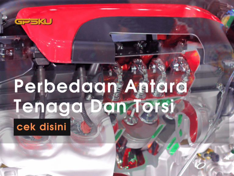 Mengetahui Tentang Perbedaan Torsi Dan Tenaga | GPSKU.co.id