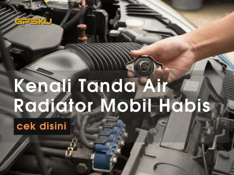 Kenali Tanda Air Radiator Mobil Habis Gpsku Co Id