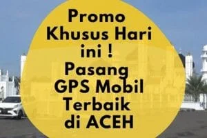 Jual dan Pasang GPS Tracker Terbaik di Banda Aceh