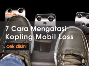 7 cara mengatasi kopling mobil los