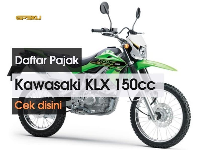 Daftar Pajak Motor Kawasaki KLX 150