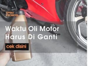 Waktu Oli Motor harus di ganti