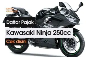 daftar pajak kawasaki ninja 250cc