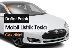 Pajak Mobil Listrik Tesla 2021