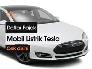 daftar pajak mobil listrik tesla