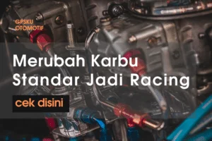 6 Cara Merubah Karburator Standar Jadi Racing
