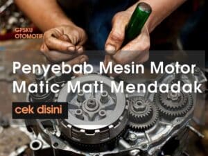 penyebab mesin motor matic mati mendadak