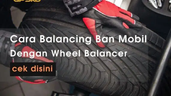 cara balancing ban mobil