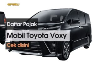 Daftar Biaya Pajak Mobil Toyota Voxy