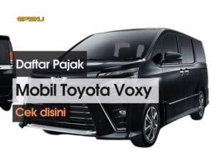 daftar biaya pajak mobil toyota voxy