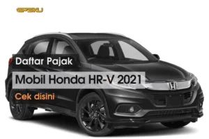 Daftar Pajak Mobil Honda HR-V 2021