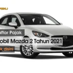 Daftar Biaya Pajak Mobil Mazda 2 Tahun 2021