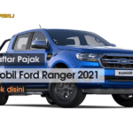 Daftar Pajak Mobil Ford Ranger 2021