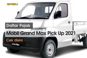 daftar pajak mobil grand max pick up 2021