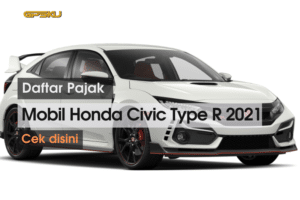 Berapa Pajak Mobil Honda Civic Type R 2021