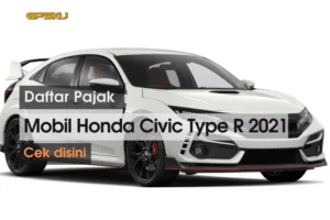 daftar pajak mobil honda civic type r 2021