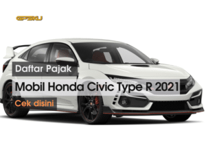 daftar pajak mobil honda civic type r 2021