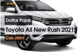 Daftar Pajak Mobil Toyota All New Rush 2021