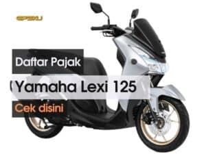 daftar pajak yamaha lexi 125