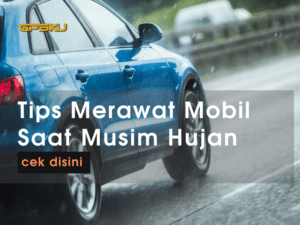 merawat mobil saat musim hujan