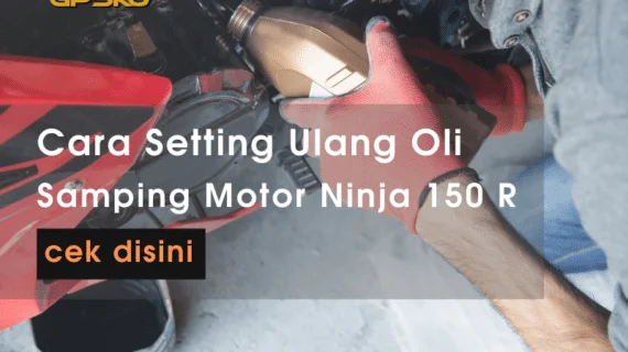 setting ulang oli samping ninja