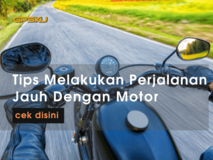 tips melakukan perjalanan jauh dengan motor