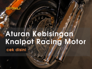 aturan knalpot racing motor sunmori