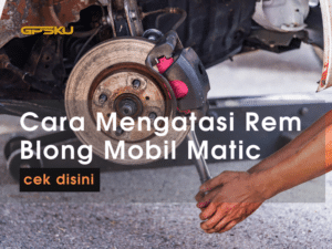 cara mengatasi rem blong mobil matic