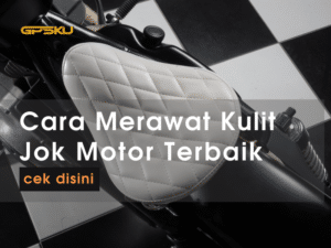 cara merawat kulit jok motor variasi