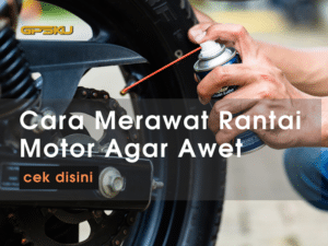 cara merawat rantai motor agar awet