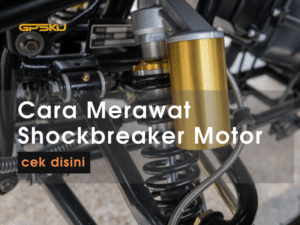 cara merawat shockbreaker motor custom