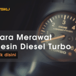 3 Cara Merawat Mesin Diesel Turbo