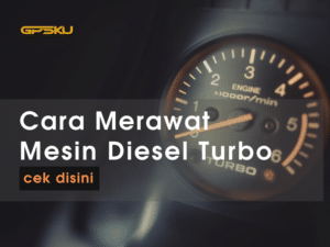 cara mudah merawat mesin turbo