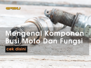 komponen busi motor tutup busi