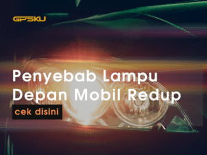 lampu depan mobil redup sebelah