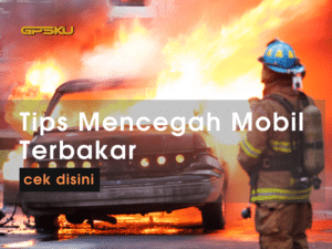 mencegah kebakaran mobil pemadam