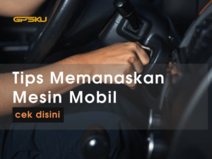 tips memanaskan mobil dengan benar