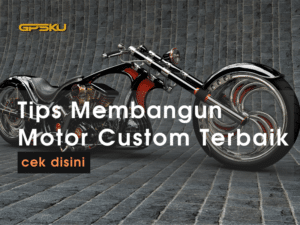 tips membangun motor custom rangka