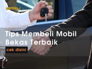 tips membelli mobil bekas pertama