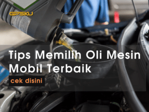 tips memilih oli mesin mobil filter oli