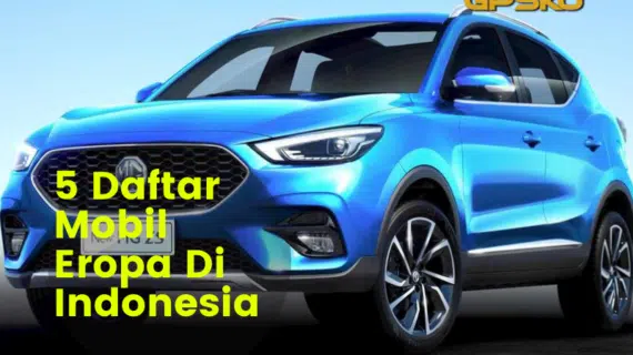 Harga Mobil Eropa di indonesia