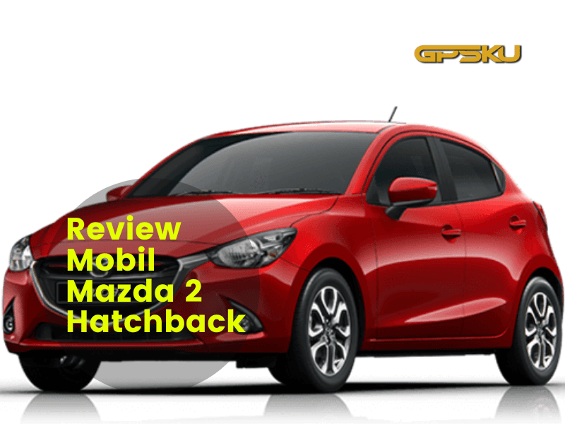 Mobil Mazda 2 hatchback