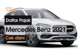 Daftar Pajak Mobil Mewah Mercedes Benz 2021