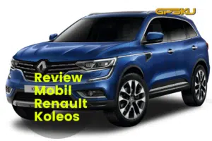 Review Harga Mobil Renault Koleos Terbaru