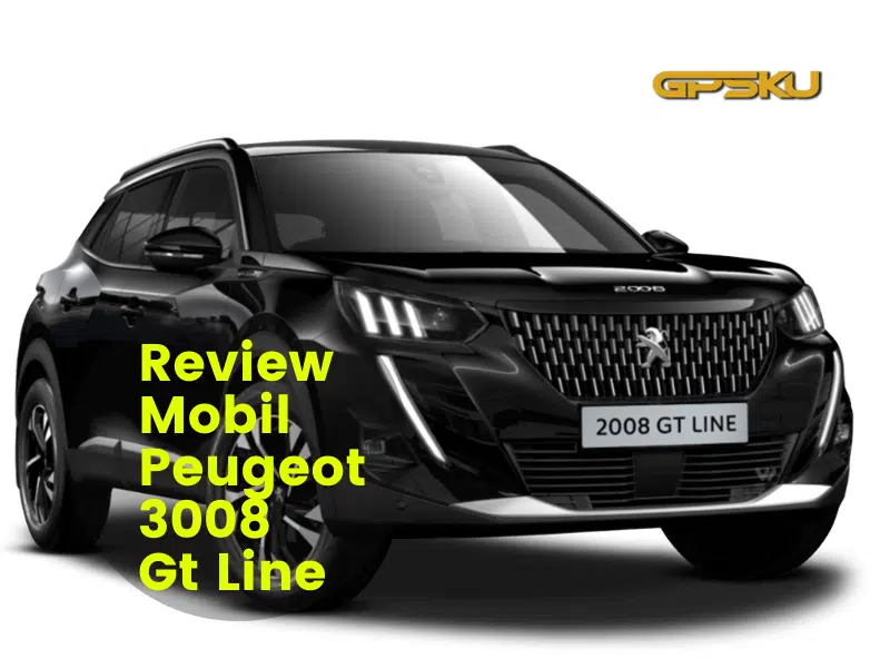 Review new peugeot 3008 GT line