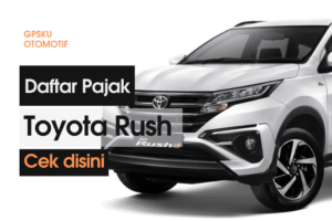 Daftar Pajak Mobil Toyota Rush Terbaru