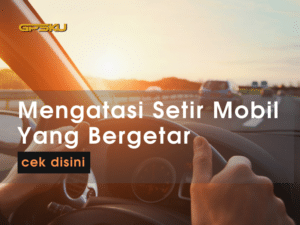 cara mengatasi setir mobil bergetar rotor