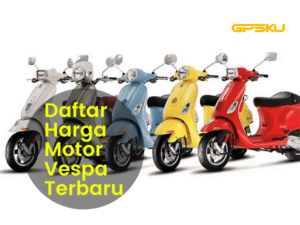 daftar harga motor vespa matic terbaru